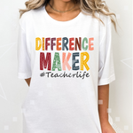Difference Maker Teacher Shirt