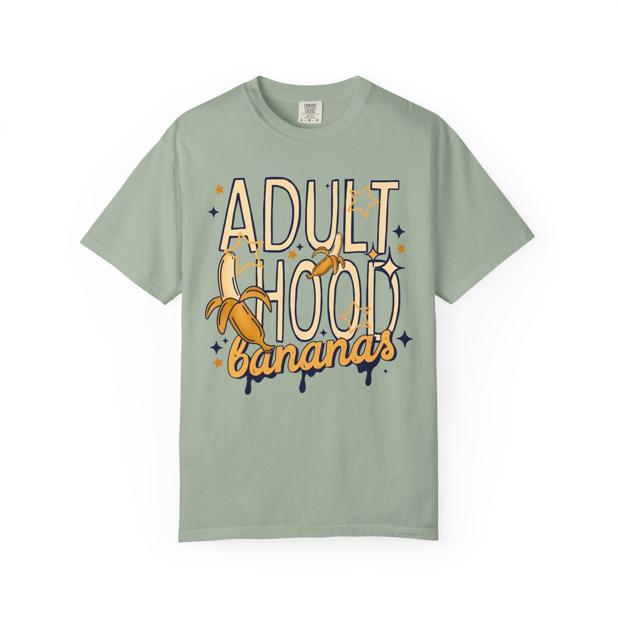 Adult Hood Is Bananas Comfort Tee