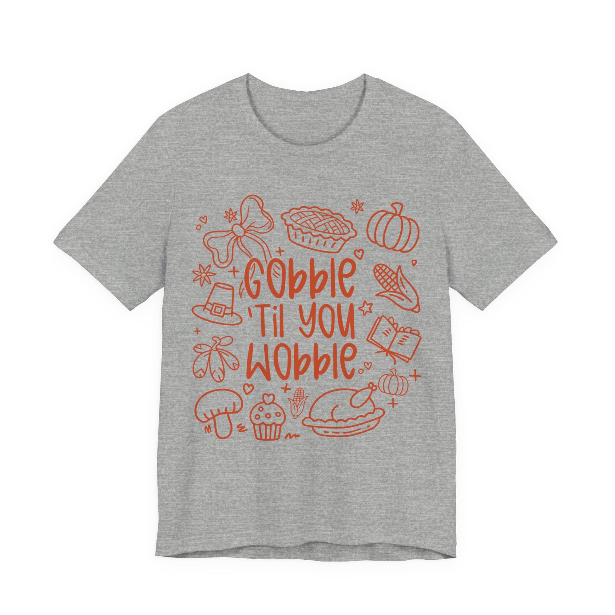 Gobble Till You Wobble Womens T-Shirt
