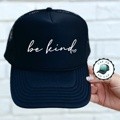 Be Kind Foam Trucker Hat