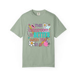 This Classroom Is A Better Place With You In It Comfort Tee