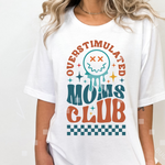 Overstimulated Moms Club Adult Shirt