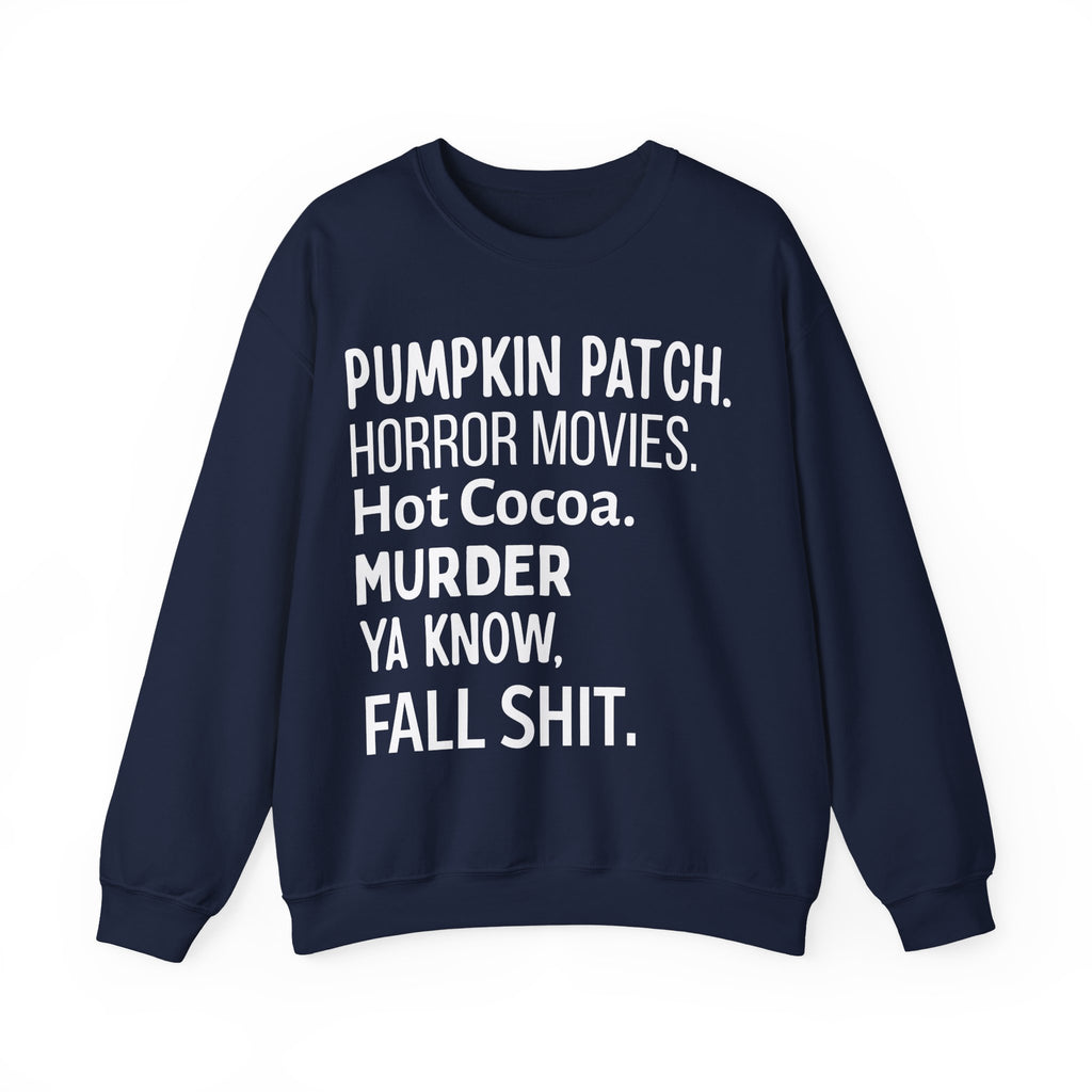 Fall Themed Funny Sweatshirt