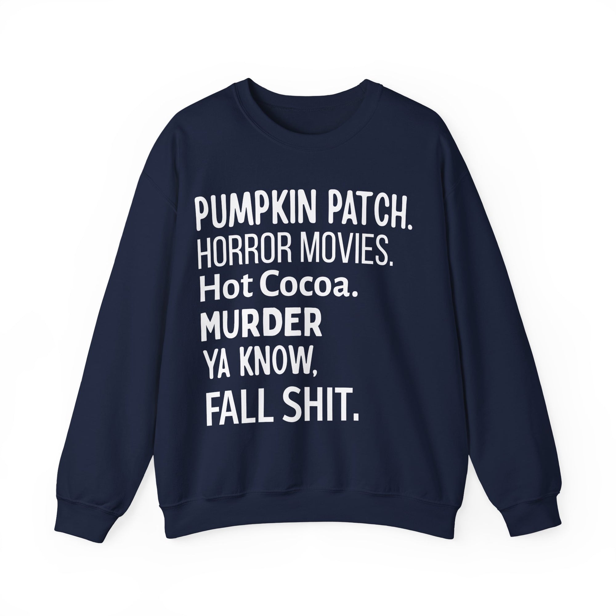 Fall Themed Funny Sweatshirt
