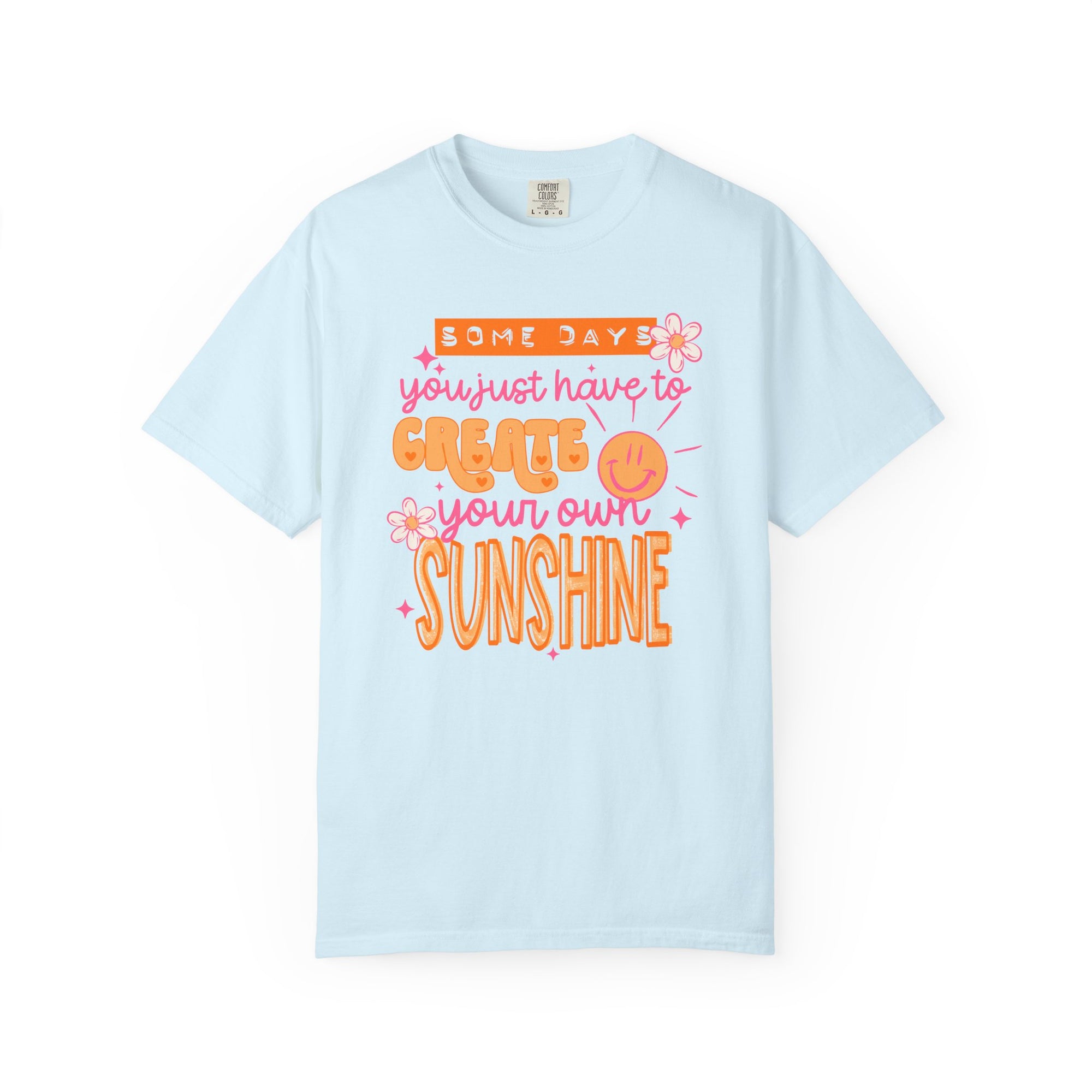 Create Your Own Sunshine Comfort Tee