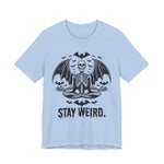 Stay Weird  Skull T-Shirt