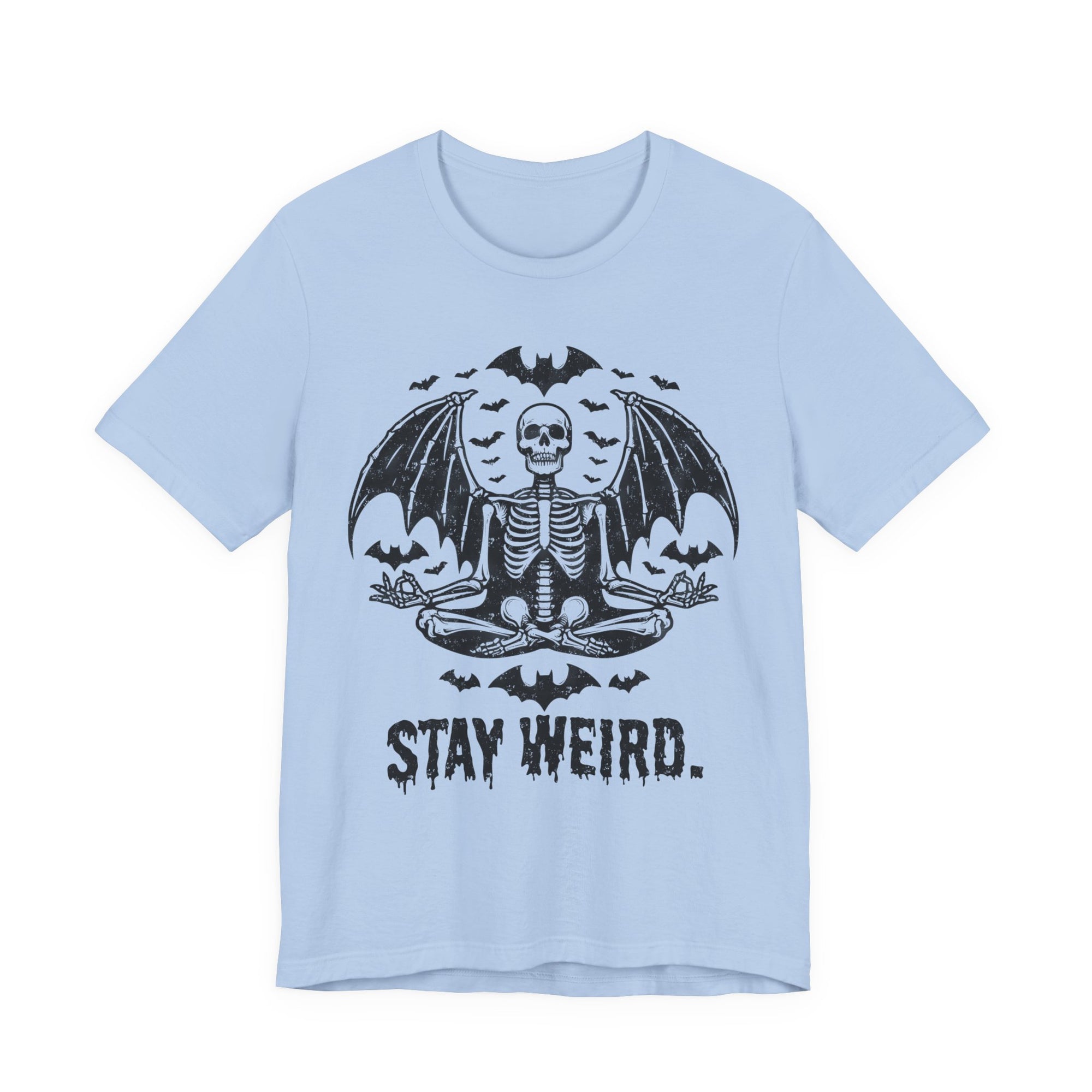 Stay Weird  Skull T-Shirt
