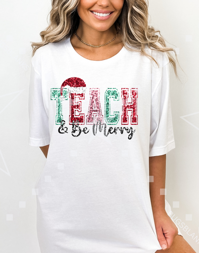 Teach and Be Merry Adult Shirt