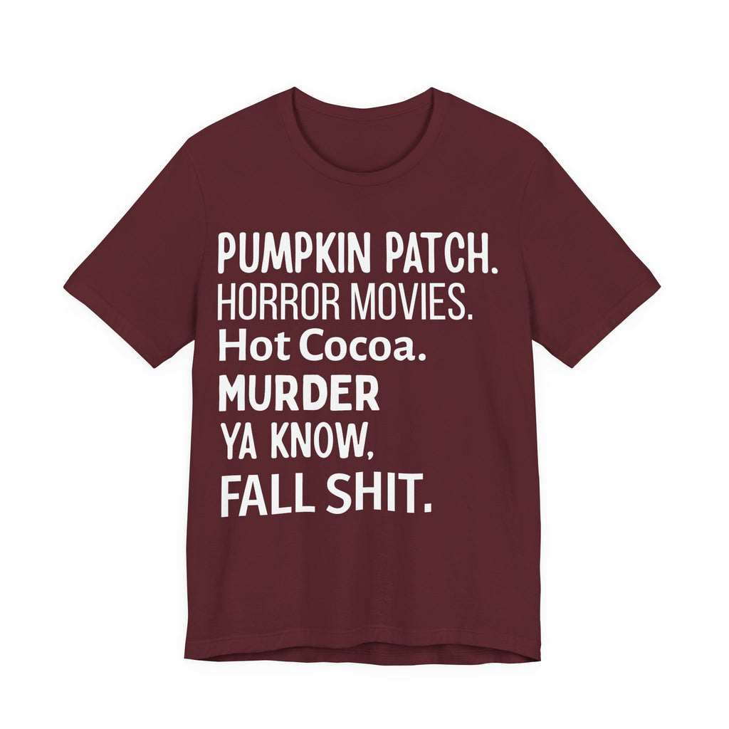 Funny Fall Themed T-Shirt