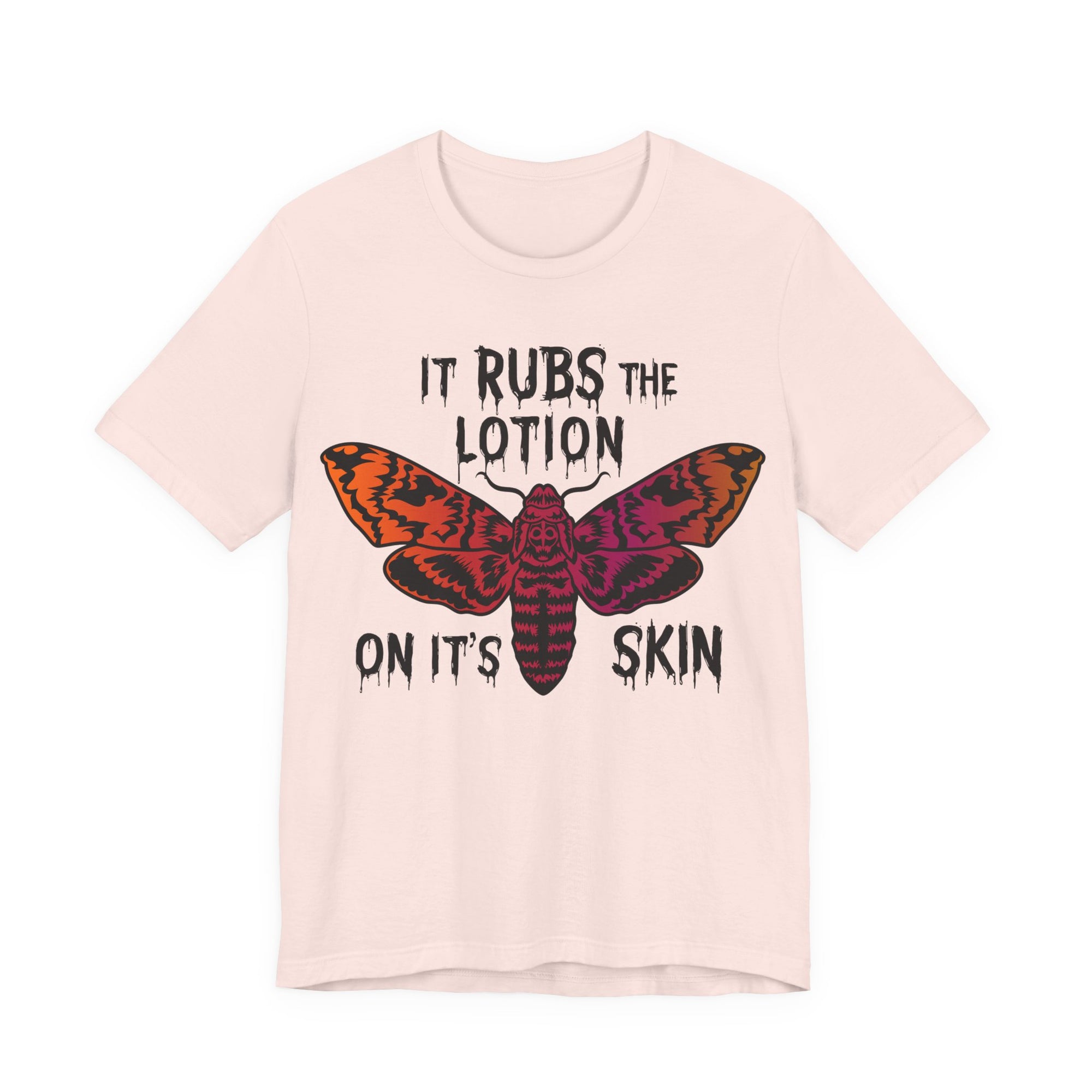 Rubs The Lotion on the Skin Womens T-Shirt