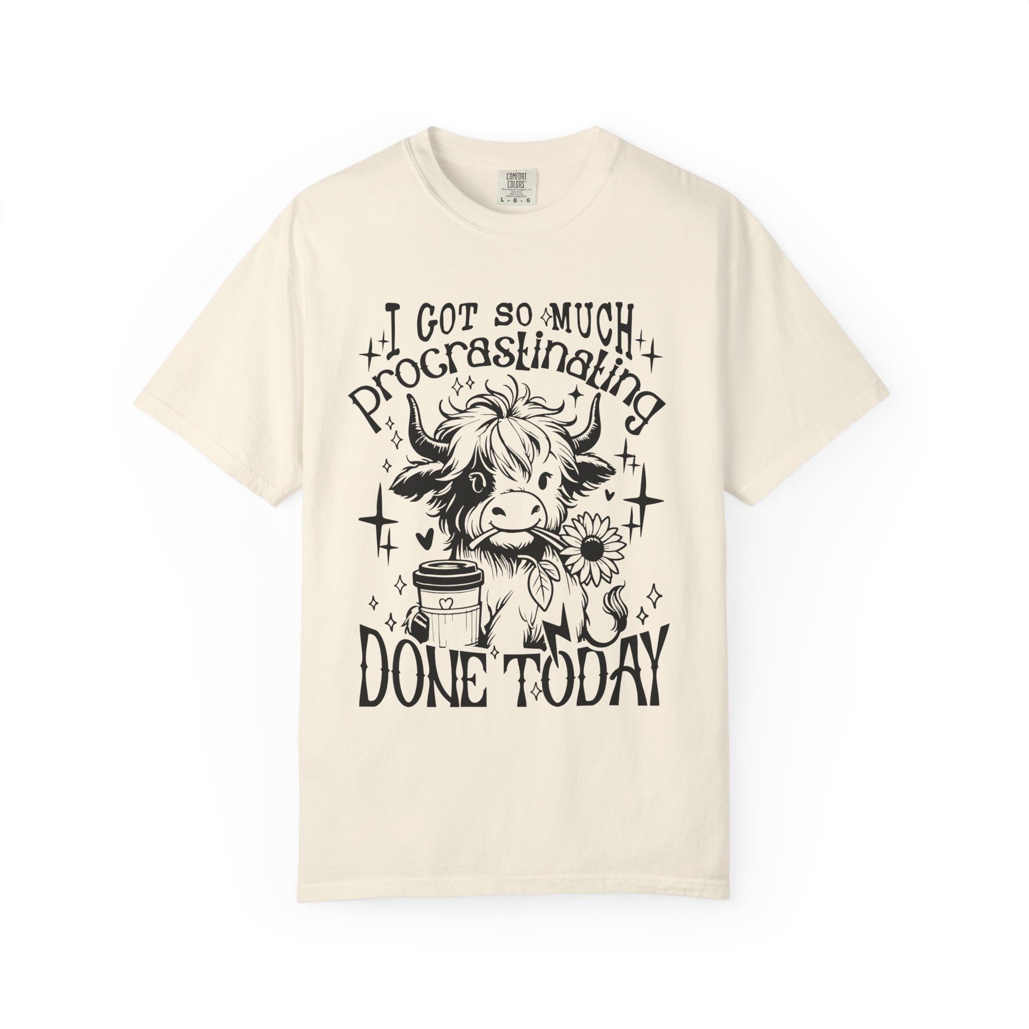 I Got So Much Procrastinating Done Today Comfort Colors Shirt