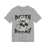Death Before Decaf Halloween T-Shirt
