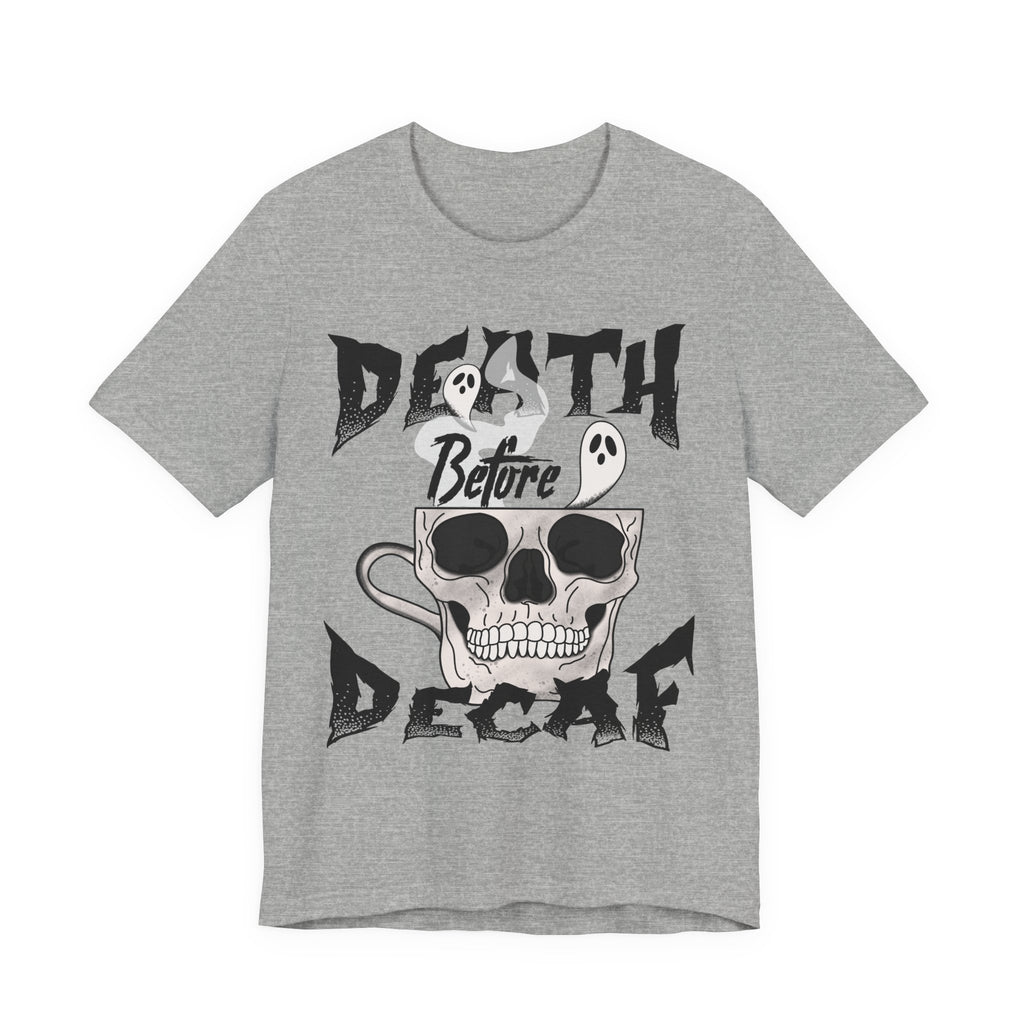 Death Before Decaf Halloween T-Shirt