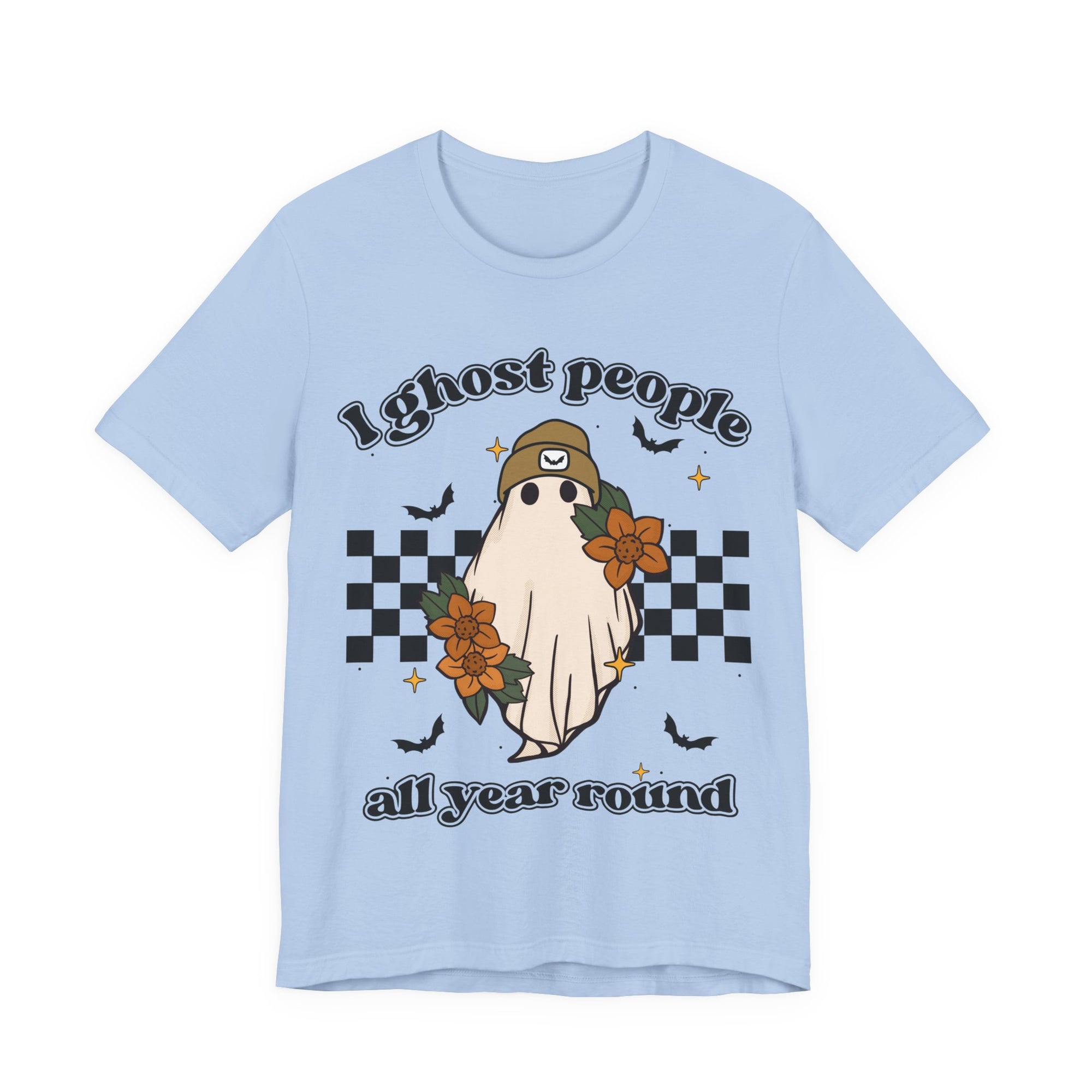 I Ghost People All year Round  Womens T-Shirt