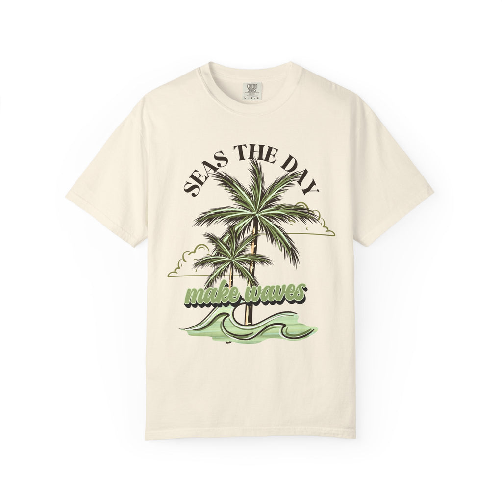 Seas The Day Make Waves Comfort Colors Tee