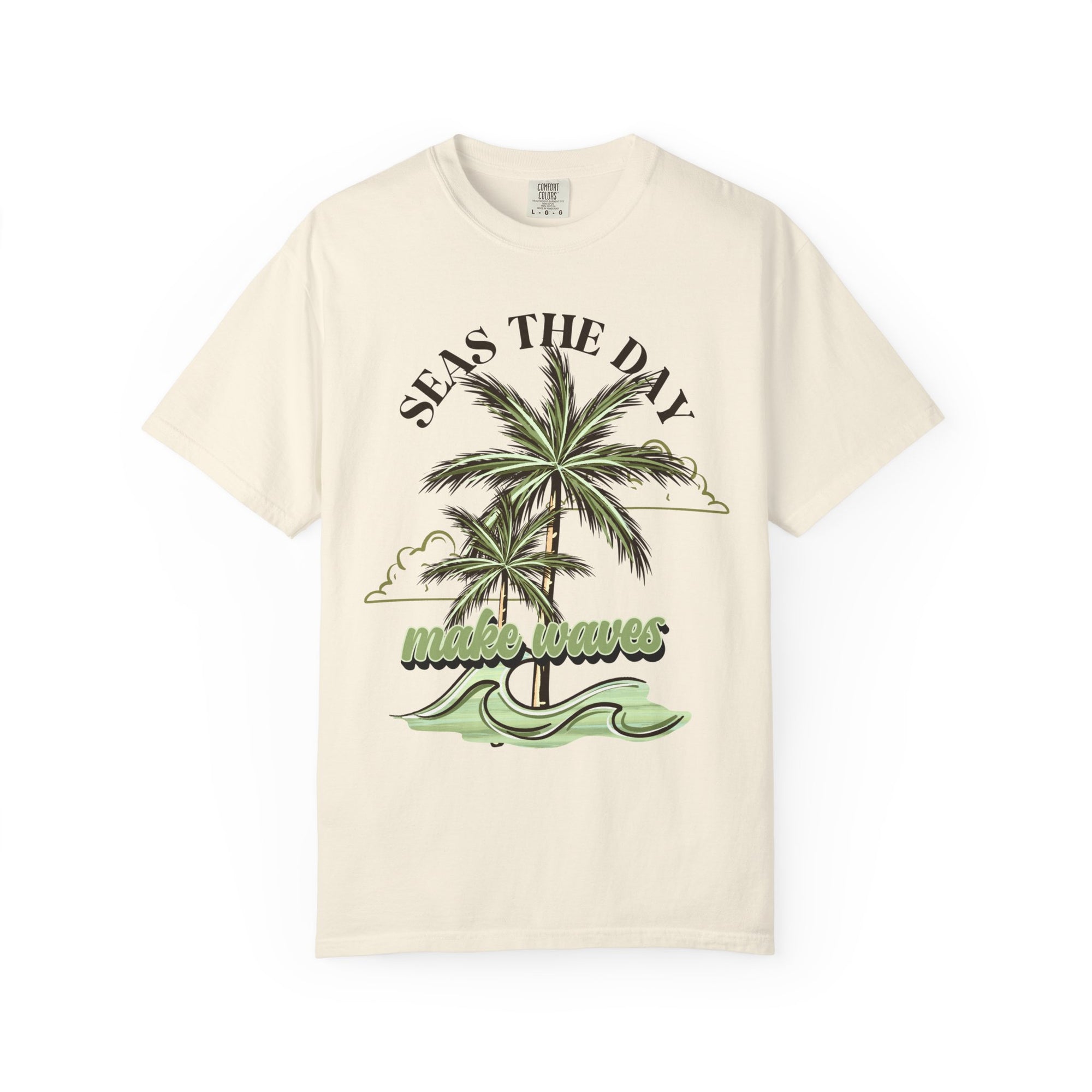 Seas The Day Make Waves Comfort Colors Tee