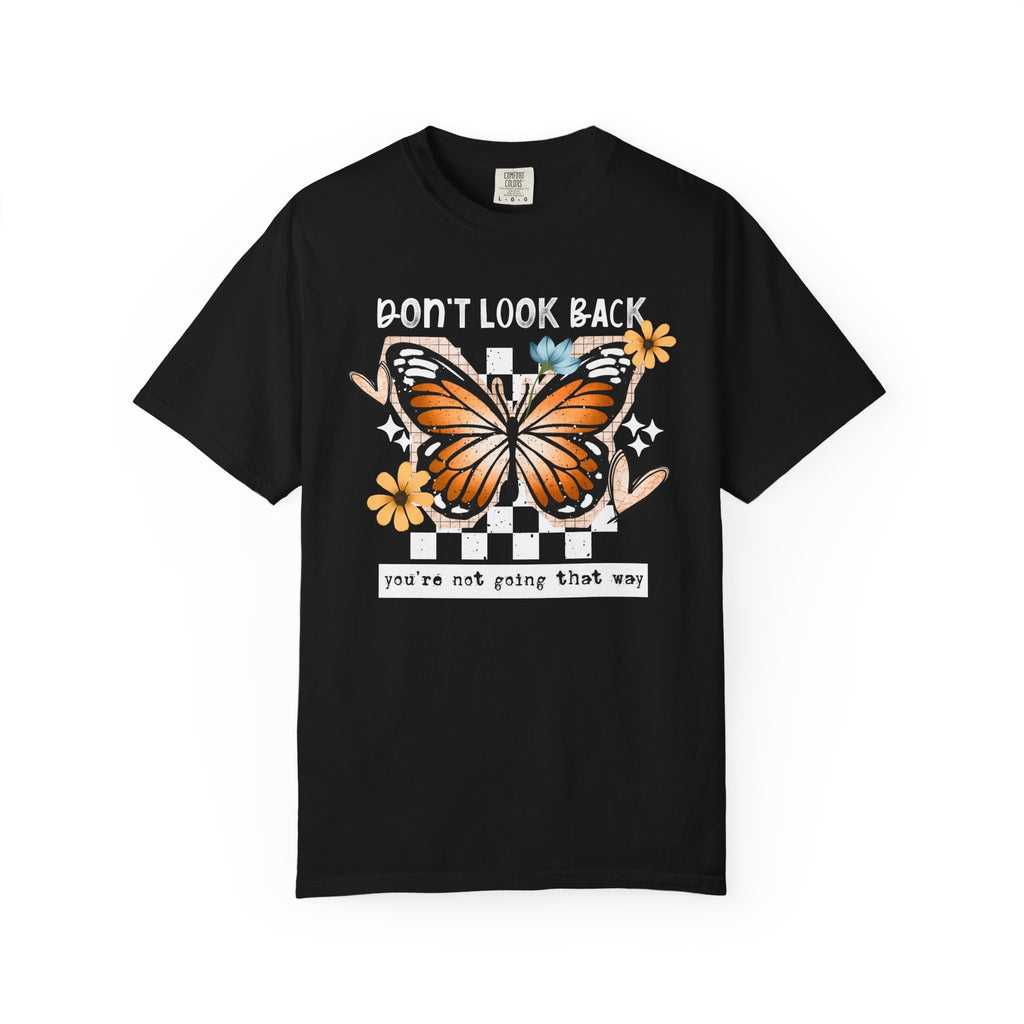 Don’t Look Back Comfort Tee