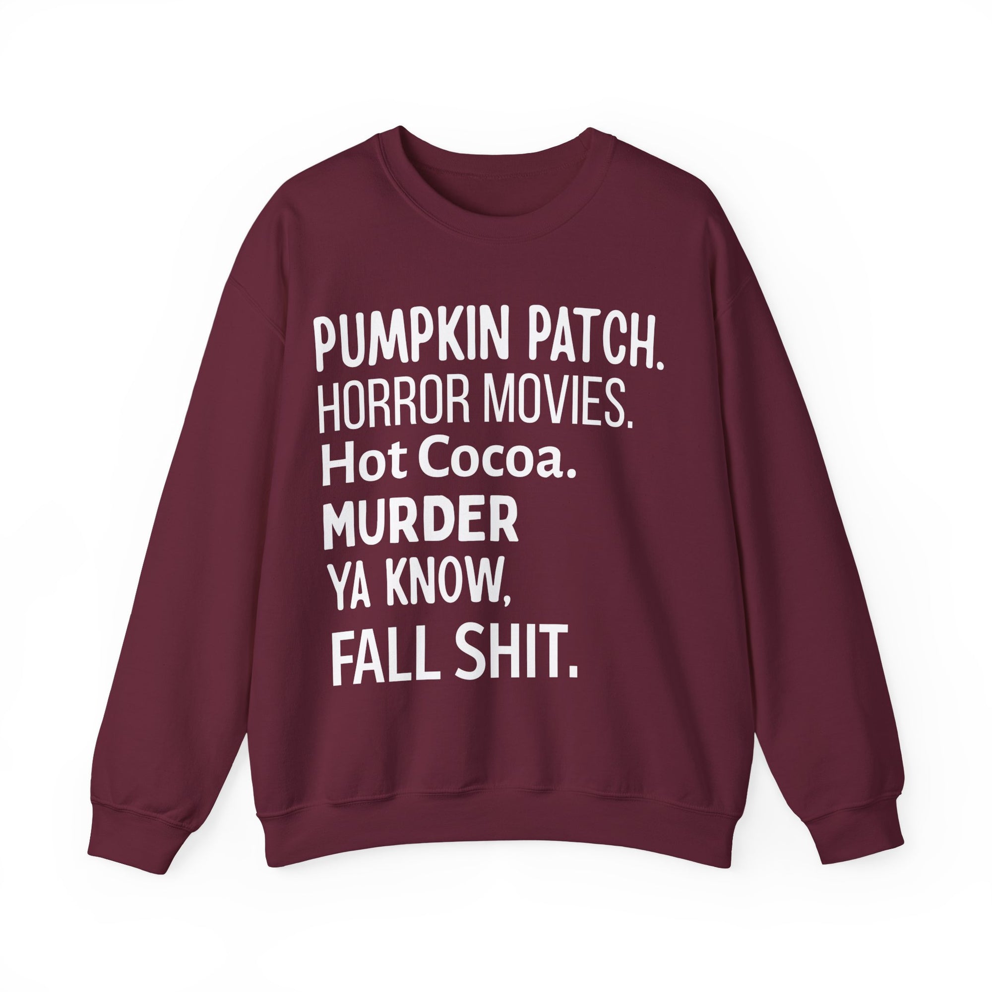 Fall Themed Funny Sweatshirt