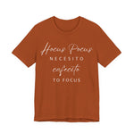 H Pocus Necesito Cafecito to Focus T-Shirt