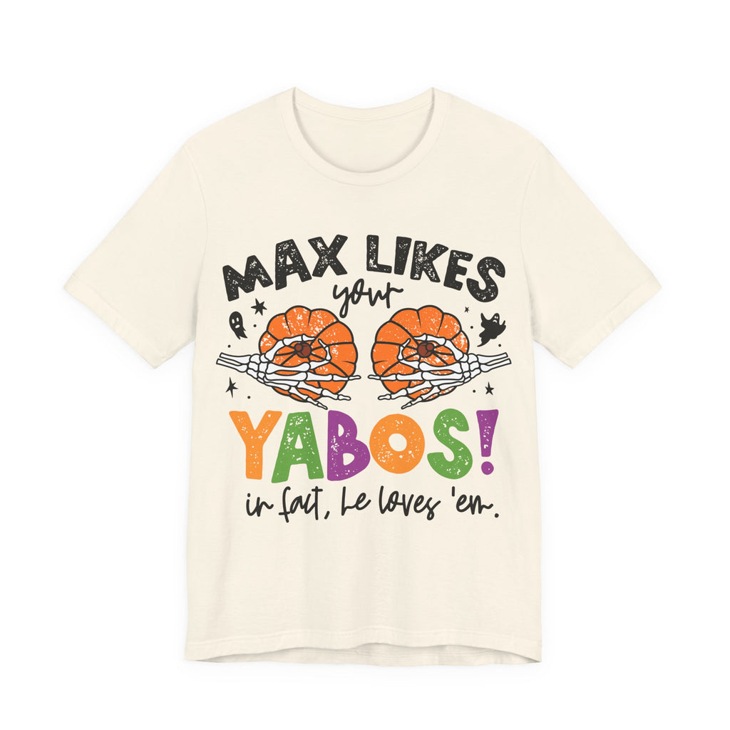 Max Likes Your Yabos Halloween T-Shirt