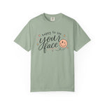 Happy To See Your Face Comfort Colors Shirt