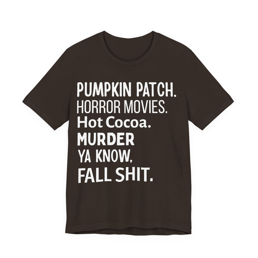 Funny Fall Themed T-Shirt