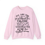 Witches your could not burn sweatshirt