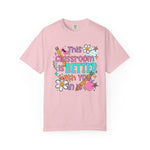 This Classroom Is A Better Place With You In It Comfort Tee