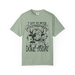 I Got So Much Procrastinating Done Today Comfort Colors Shirt
