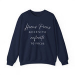 H Pocus Necesito Cafecito to Focus Sweatshirt