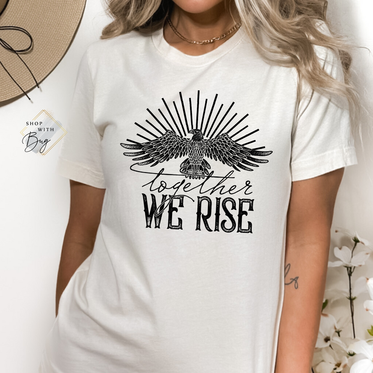 Together We Rise T-Shirt
