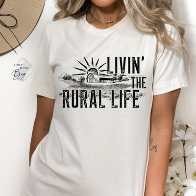 Livin The Rural Life Adult Shirt