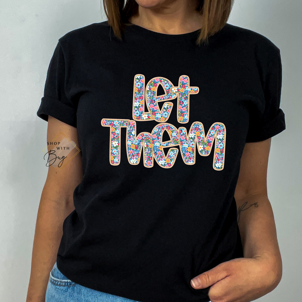 Let Them Adult Shirt