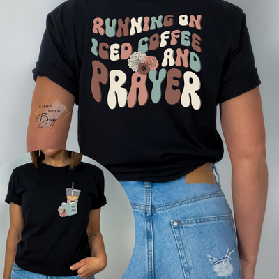 Running on Iced Coffee and Prayer Adult Shirt