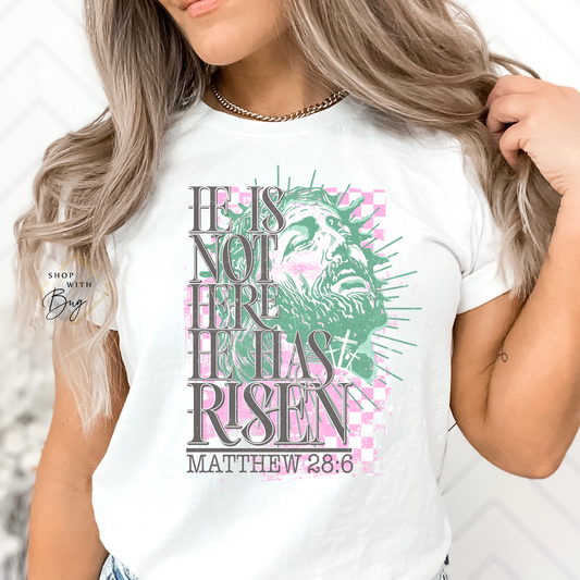 He Is Not Here He Has RisenAdult Shirt
