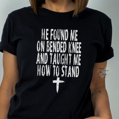 Found me on Bended Knee Adult Shirt