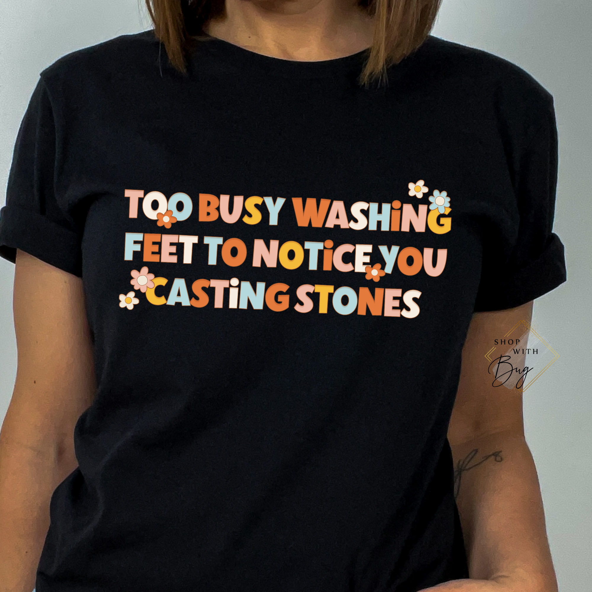 Too Busy Washing Feet Adult Shirt