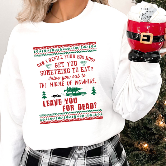 Can I refill Your Egg Nog? Crewneck Sweater or Hoodie