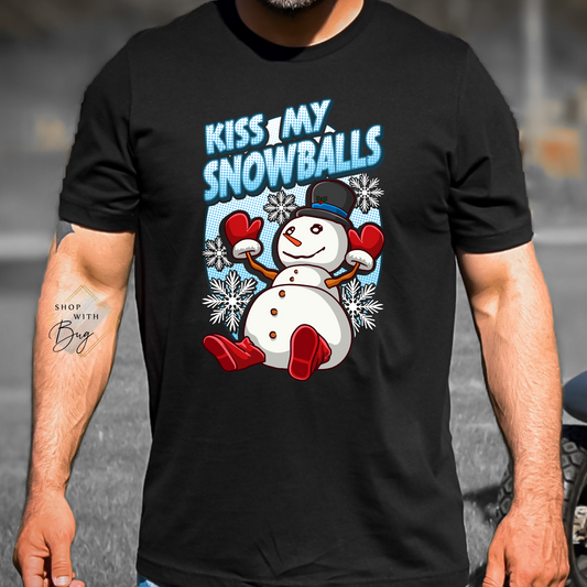 Kiss My Snowballs Adult Shirt