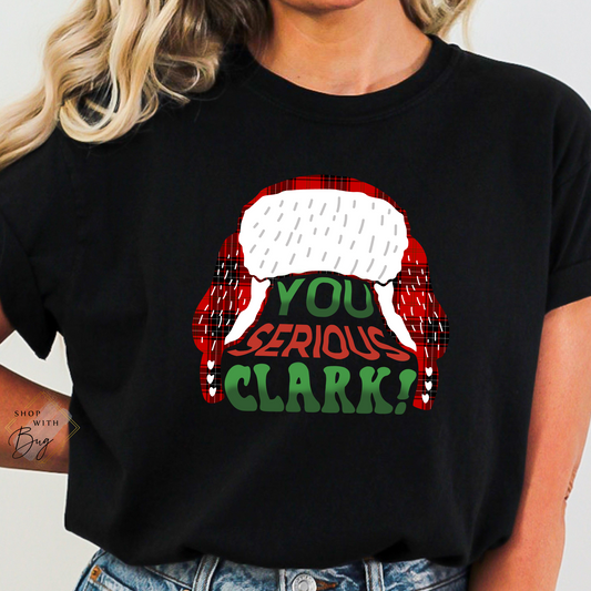 You Serious Clark Adult Shirt