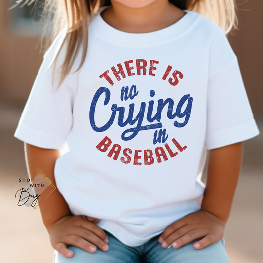 No Crying in Baseball Kids Shirt