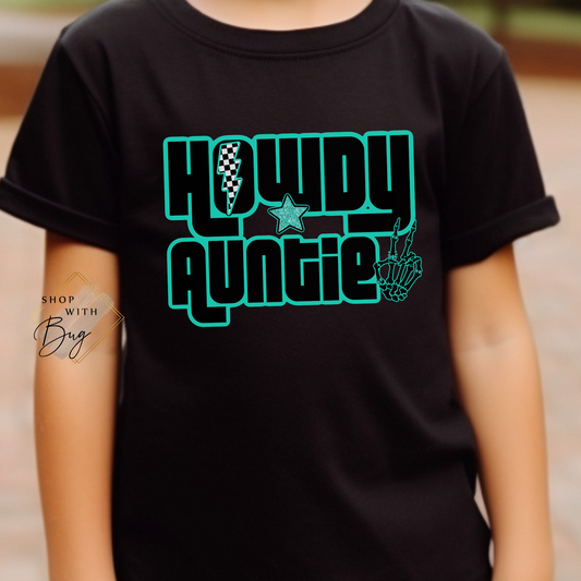 Howdy Auntie Kid Shirt