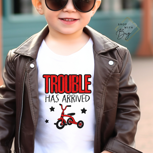 Trouble Has Arrived Kids Shirt