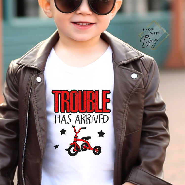 Trouble Has Arrived Kids Shirt