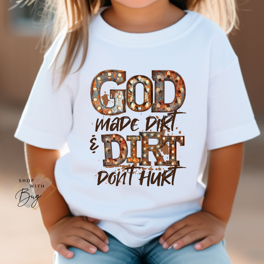 God Made Dirt Kids Shirt