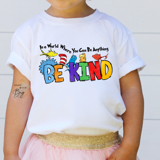 In a world where you can be anything be KIND Kids Shirt