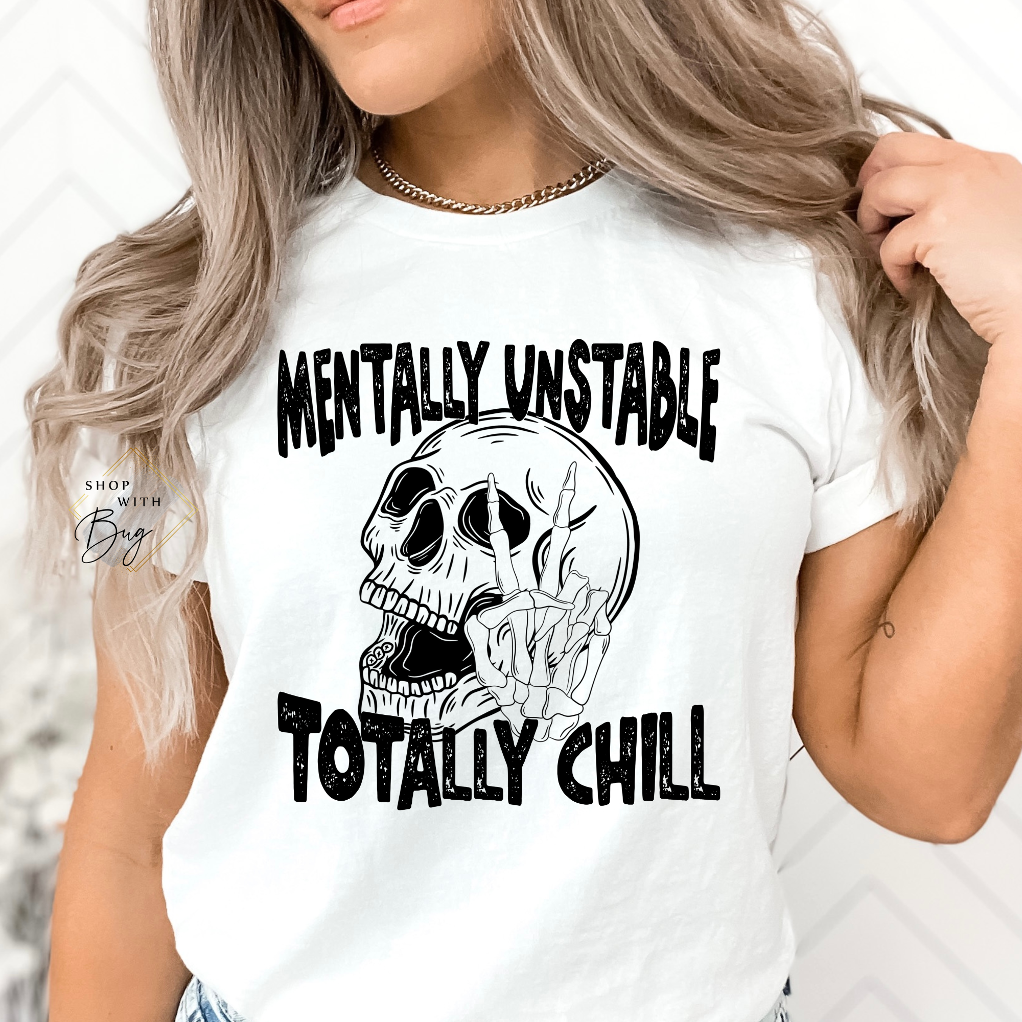 Mentally Stable Totally Chill Adult Short Sleeve Shirt