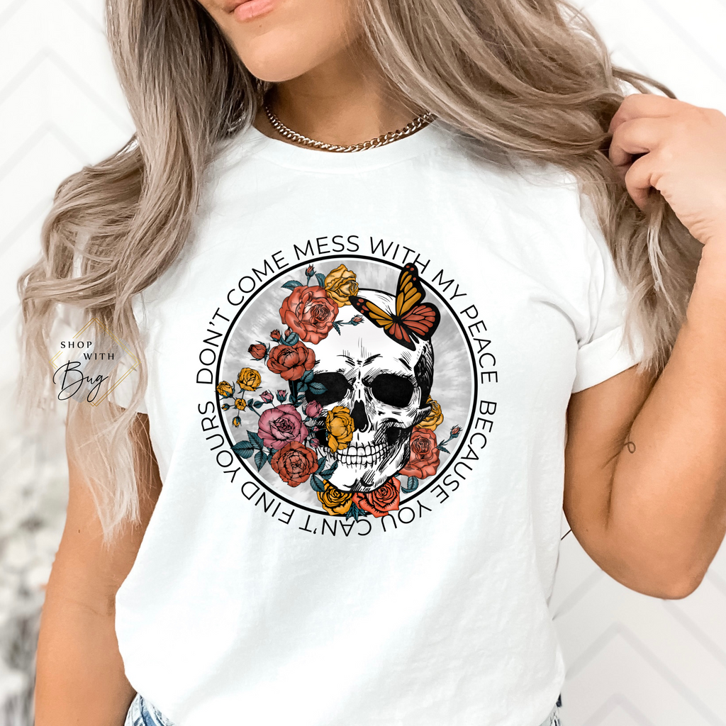 Don't Come Mess With My Peace Adult Short Sleeve Shirt