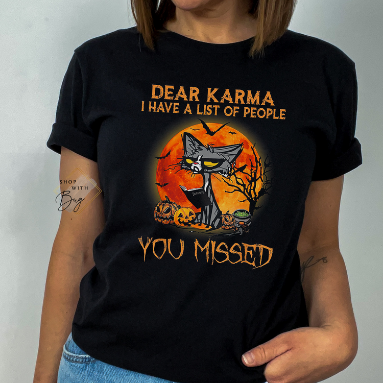 Dear Karma I have a List of People you Missed Short Sleeve Shirt