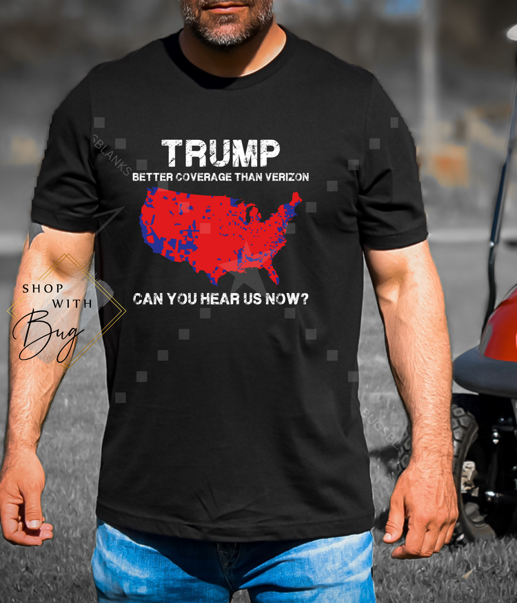 Can you hear me now Trump Adult Unisex T-Shirt/Sweater